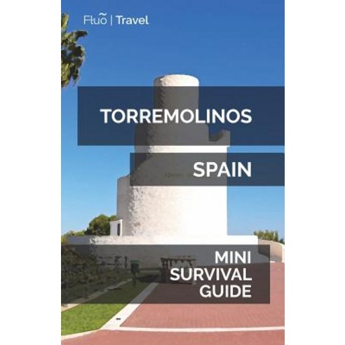(영문도서) Torremolinos Mini Survival Guide Paperback, Createspace Independent Pub..., English, 9781722353933