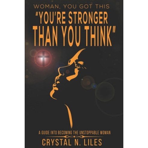 Woman You Got This: You''re Stronger Than You Think Paperback, Independently Published, English, 9798571299992