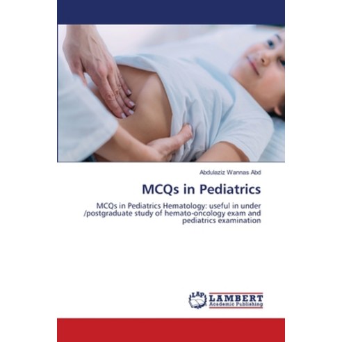 (영문도서) MCQs in Pediatrics Paperback, LAP Lambert Academic Publis..., English, 9786207648467