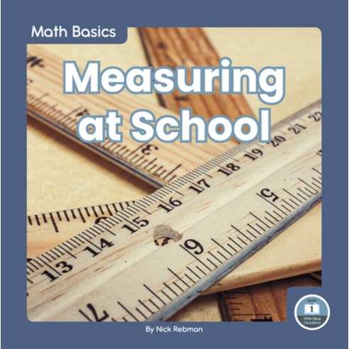 Measuring at School Paperback, Little Blue Readers