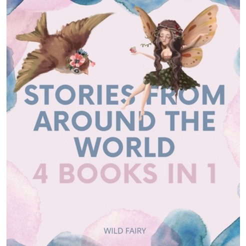 Stories From Around the World: 4 Books in 1 Hardcover, Swan Charm Publishing, English, 9789916628775