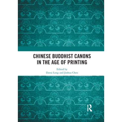 Chinese Buddhist Canons in the Age of Printing Paperback, Routledge, English, 9781032086637