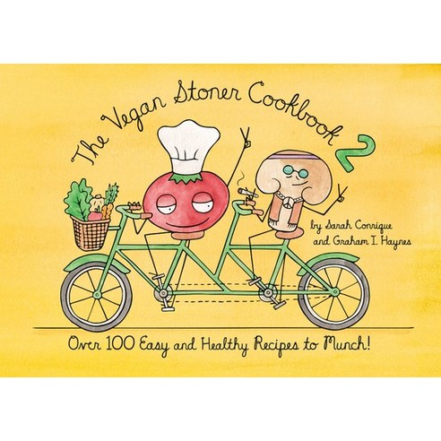 The Vegan Stoner Cookbook 2: 100 Easy and Healthy Vegan Recipes to Munch Hardcover, Ten Speed Press