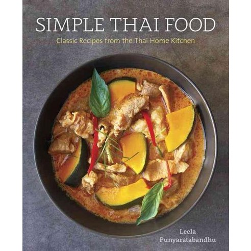 Simple Thai Food hardback, Ten Speed Press