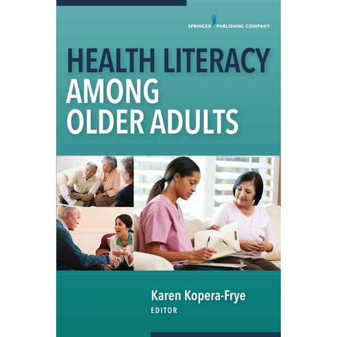 Health Literacy Among Older Adults, Springer Pub Co