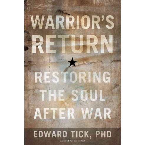 Warrior''s Return: Restoring the Soul After War, Sounds True