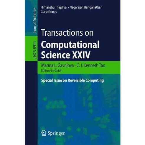 Transactions on Computational Science: Special Issue on Reversible Computing, Springer-Verlag New York Inc