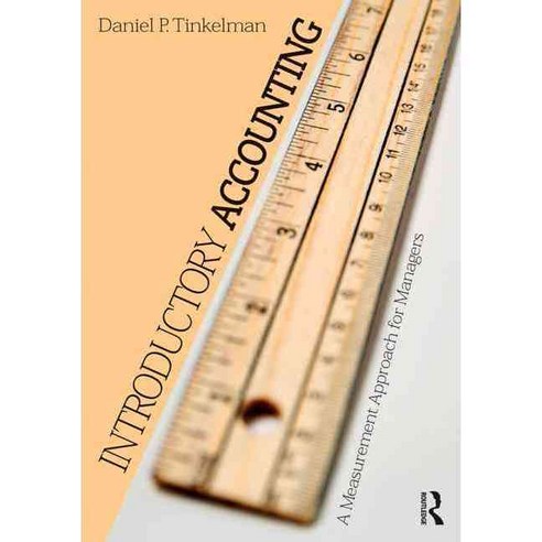 Introductory Accounting: A Measurement Approach for Managers Paperback, Routledge