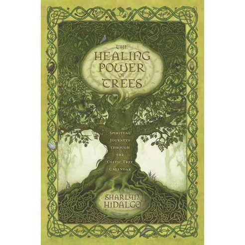 The Healing Power of Trees: Spiritual Journeys Through the Celtic Tree Calendar, Llewellyn Worldwide Ltd