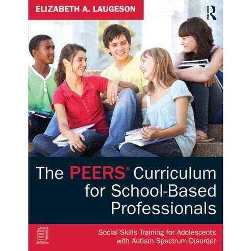 The Peers Curriculum for School-Based Professionals, Routledge