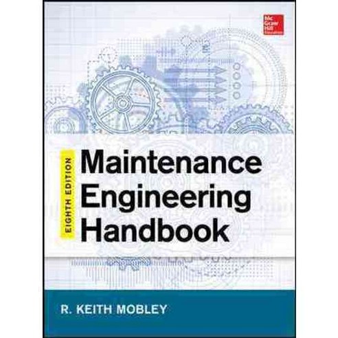 Maintenance Engineering Handbook, McGraw-Hill Professional Pub