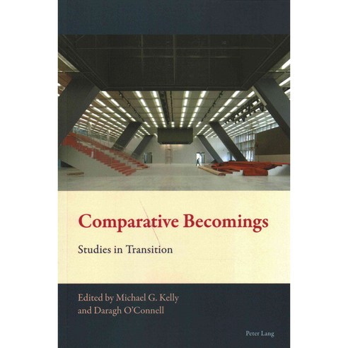 Comparative Becomings: Studies in Transition Paperback, Peter Lang Gmbh, Internationaler Verlag Der W