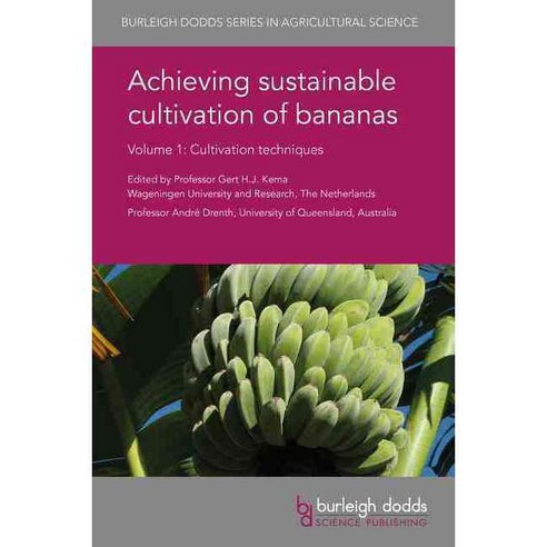 Achieving Sustainable Cultivation of Bananas: Cultivation Techniques, Burleigh Dodds Science Pub