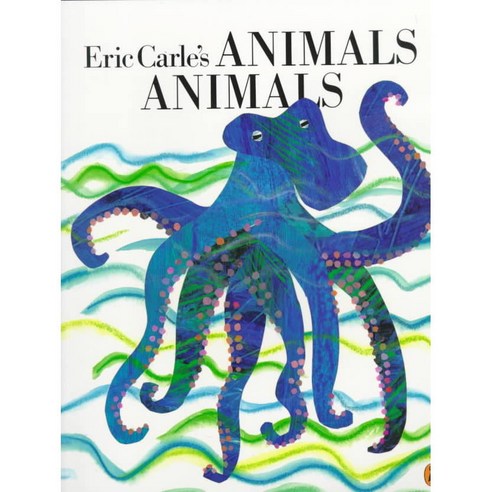 Eric Carle''s Animals Animals, Puffin Books
