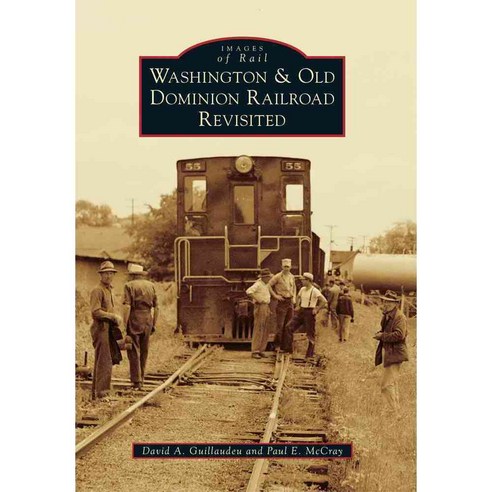 Washington & Old Dominion Railroad Revisited, Arcadia Pub
