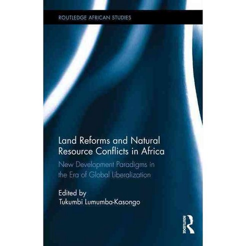 Land Reforms and Natural Resource Conflicts in Africa: New Development ...