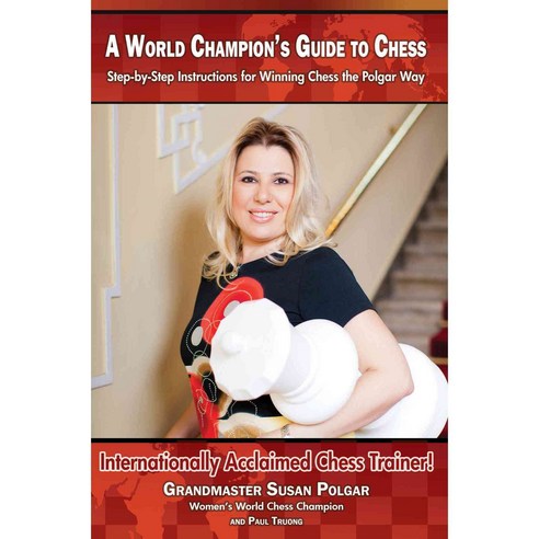 A World Champion''s Guide to Chess: Step-by-Step Instructions for Winning Chess the Polgar Way!, Scb Distributors