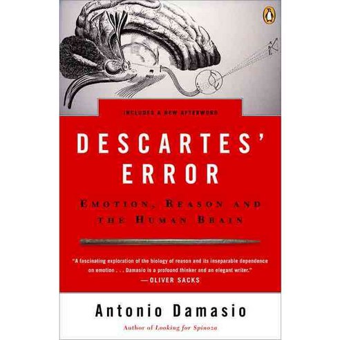 Descartes'' Error: Emotion Reason And the Human Brain, Penguin USA