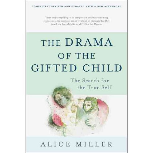 The Drama of the Gifted Child: The Search for the True Self 페이퍼북, Basic Books