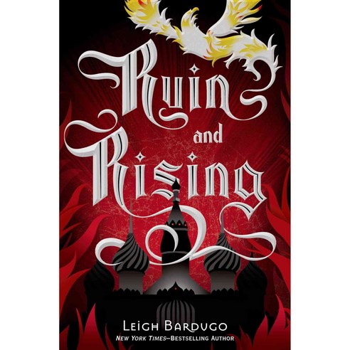 Ruin and Rising, Henry Holt Books for Young Readers