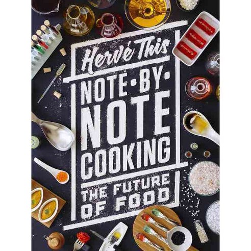 Note-by-Note Cooking: The Future of Food 페이퍼북, Columbia Univ Pr