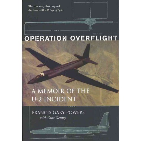 Operation Overflight: A Memoir of the U-2 Incident, Potomac Books Inc