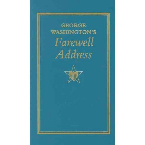 George Washington''s Farewell Address, Applewood Books