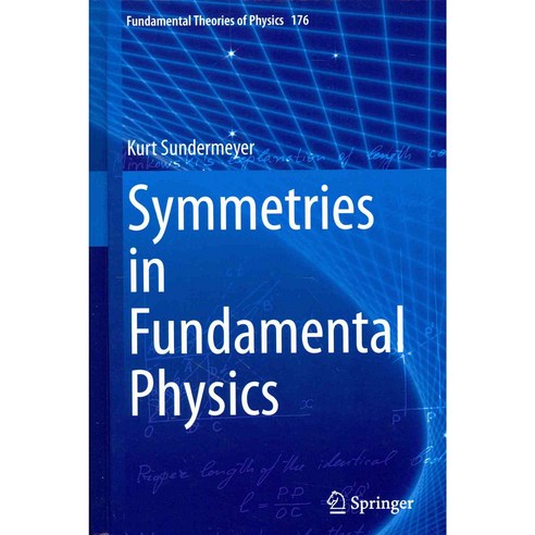 Symmetries in Fundamental Physics, Springer Verlag