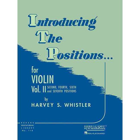 Introducing the Positions for Violin: Second Fourth Sixth and Seventh Positions, Rubank Pubns