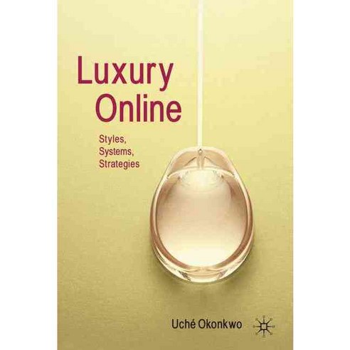 Luxury Online: Styles Systems Strategies, Palgrave Macmillan