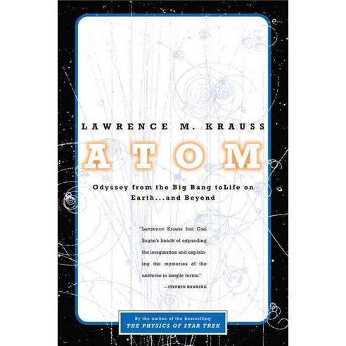 Atom: A Single Oxygen Atom''s Odyssey from the Big Bang to Life on Earth...and Beyond, Back Bay Books