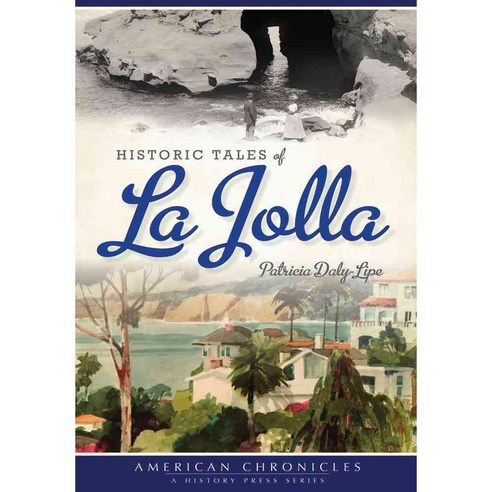 Historic Tales of La Jolla, History Pr