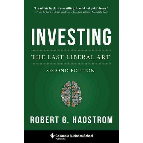 Investing:The Last Liberal Art, Columbia University Press