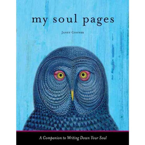 My Soul Pages: A Companion to Writing Down Your Soul, Conari Pr