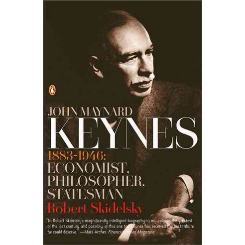 John Maynard Keynes 1883-1946: Economist Philosopher Statesman, Penguin Group USA