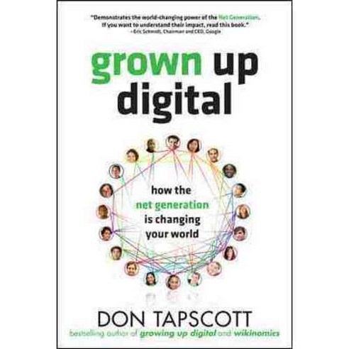 Grown Up Digital:How the Net Generation Is Changing Your World, McGraw-Hill