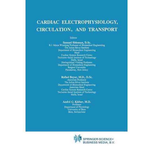 Cardiac Electrophysiology Circulation and Transport, Springer Verlag