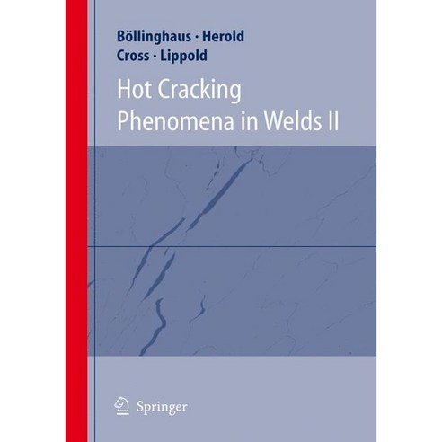 Hot Cracking Phenomena in Welds II, Springer Verlag