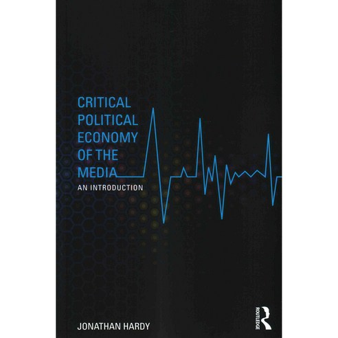 Critical Political Economy of the Media: An Introduction, Routledge