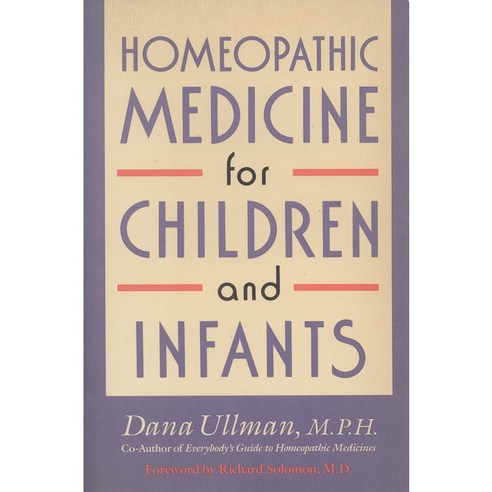 Homeopathic Medicine for Children and Infants, Tarcherperigree