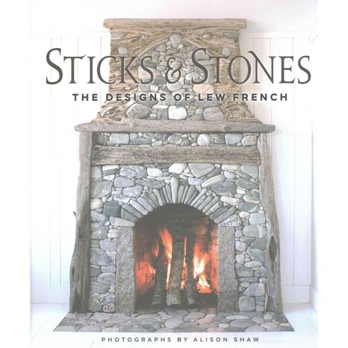Sticks & Stones: The Designs of Lew French, Gibbs Smith