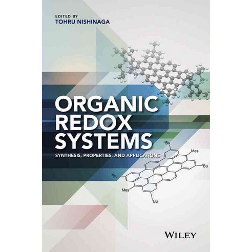 Organic Redox Systems: Synthesis Properties and Applications, John Wiley & Sons Inc