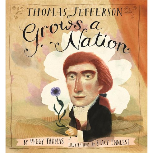 Thomas Jefferson Grows a Nation, Calkins Creek
