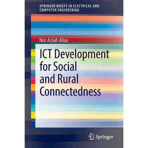 ICT Development for Social and Rural Connectedness, Springer-Verlag New York Inc