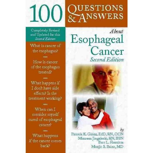 100 Questions & Answers About Esophogeal Cancer, Jones & Bartlett Learning