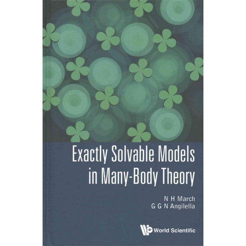 Exactly Solvable Models in Many-Body Theory, World Scientific Pub Co Inc