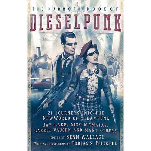 The Mammoth Book of Dieselpunk, Running Pr Book Pub