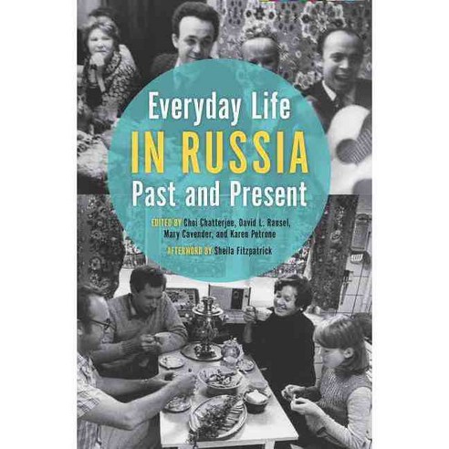 Everyday Life in Russia Past and Present, Indiana Univ Pr