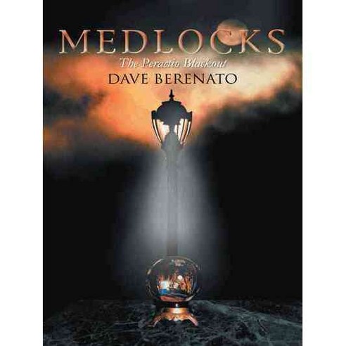 Medlocks: The Peractio Blackout, Iuniverse Inc