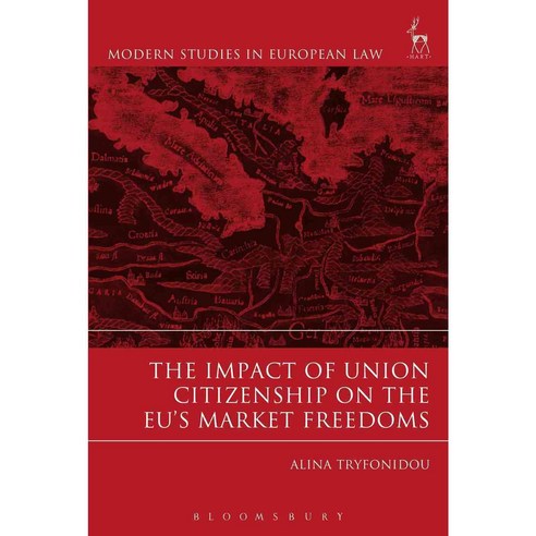 The Impact of Union Citizenship on the Eu''s Market Freedoms Hardcover, Hart Publishing